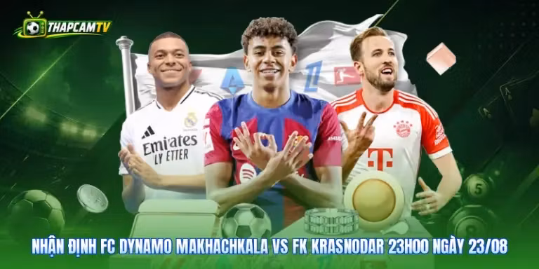 Nhận Định FC Dynamo Makhachkala Vs FK Krasnodar Đá Vào Lúc 23H00 Ngày 23/08